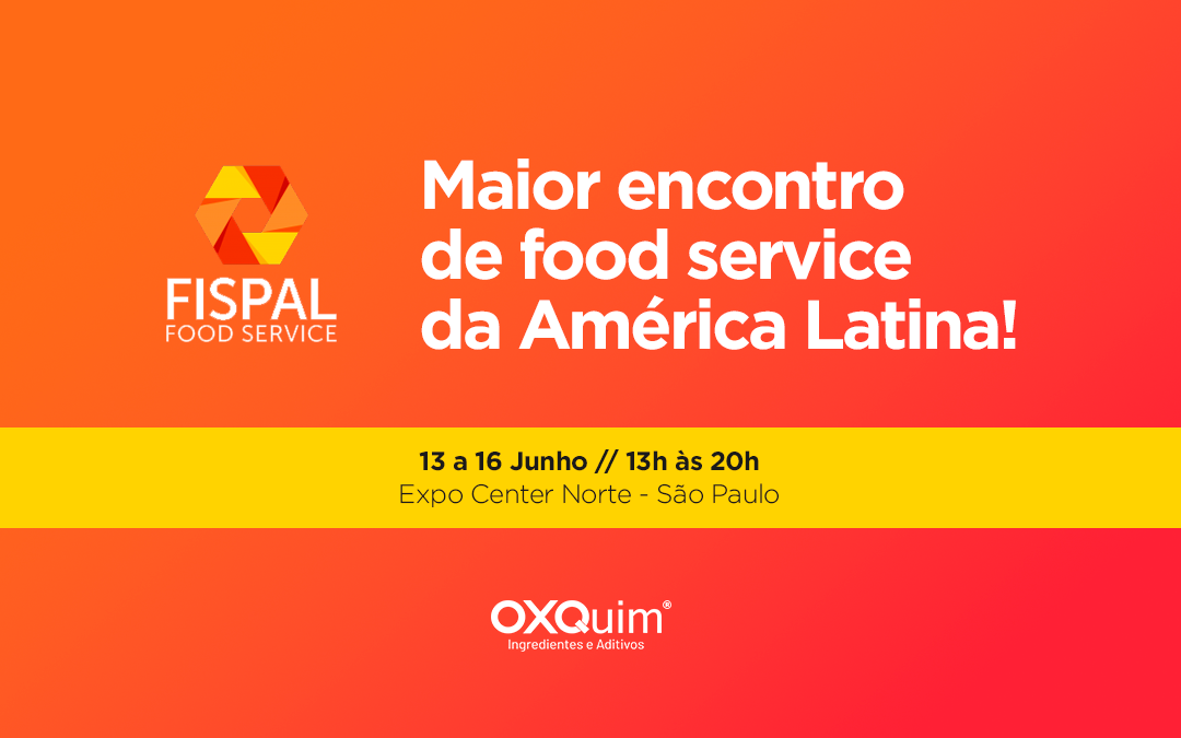 FISPAL – Maior encontro de Food Service da América Latina!