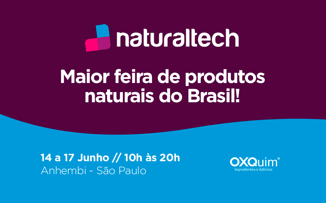 NATURALTECH – Maior feira de produtos naturais do Brasil.