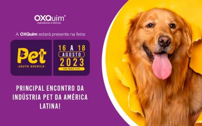 A OXQuim estará presente na Pet South America 2023 principal encontro da indústria PET da América Latina!